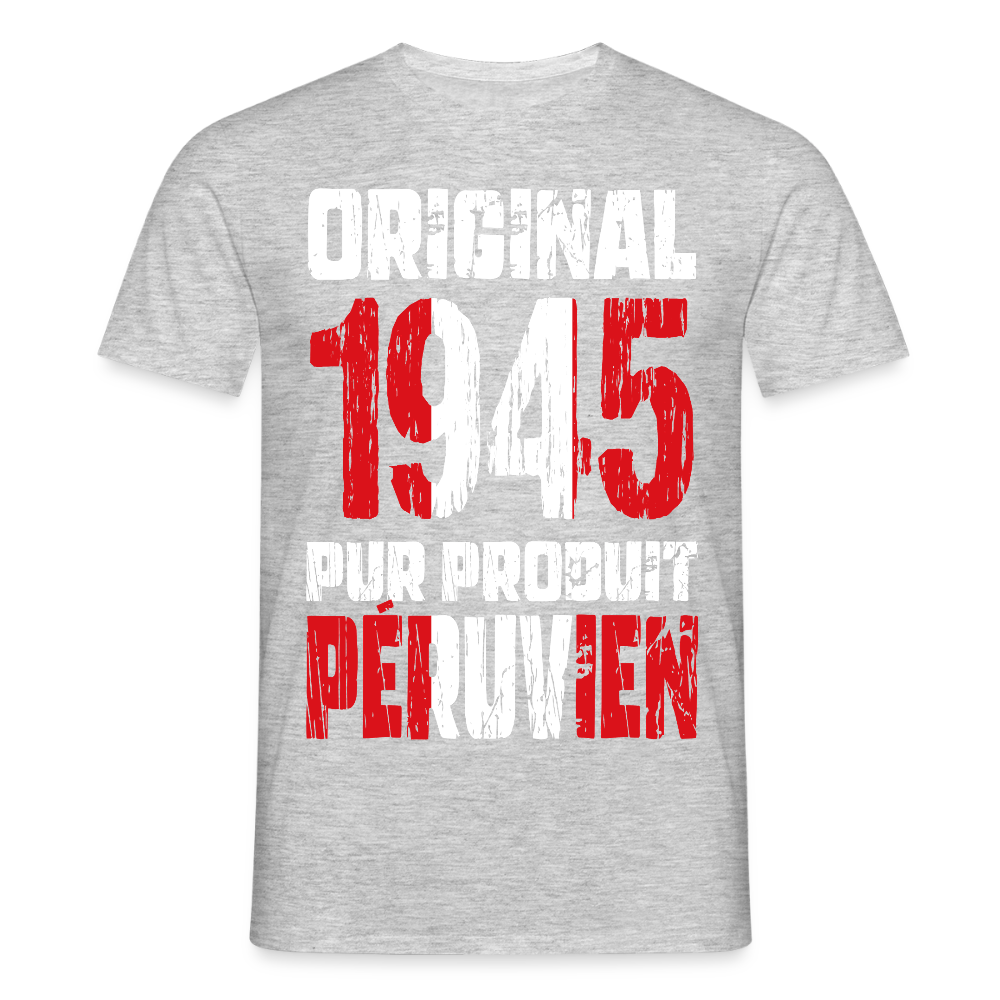 T-shirt Homme - Anniversaire 80 Ans - Original 1945 - Pur produit Péruvien - gris chiné
