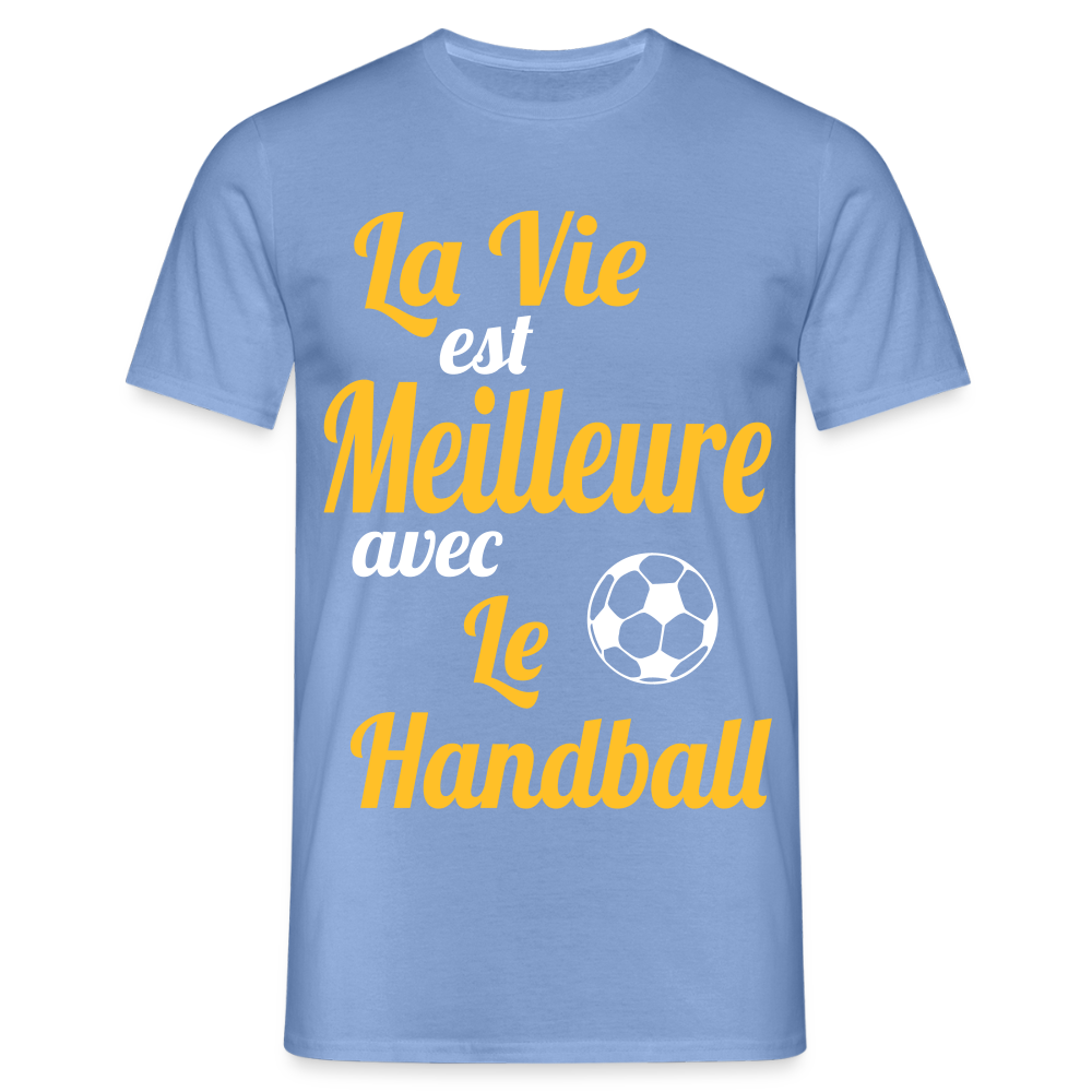 T-shirt Homme - La vie est meilleure avec le handball - carolina blue