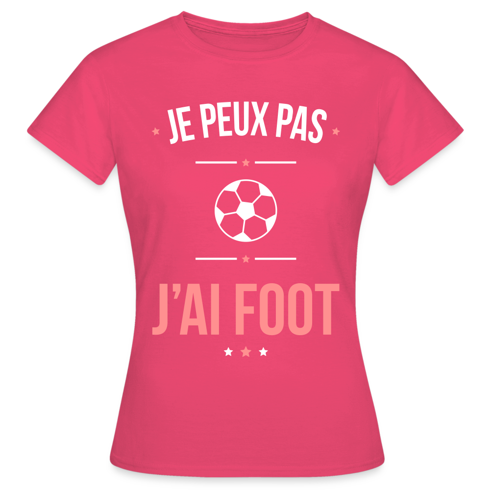 T-shirt Femme - Je peux pas j'ai Foot - rose azalée