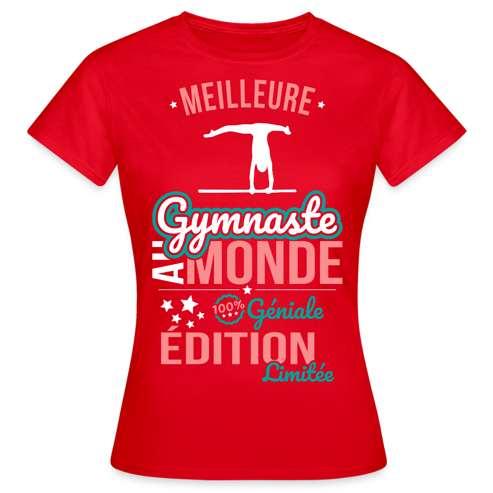 T-shirt Femme - Meilleure Gymnaste au monde 100% géniale - rouge