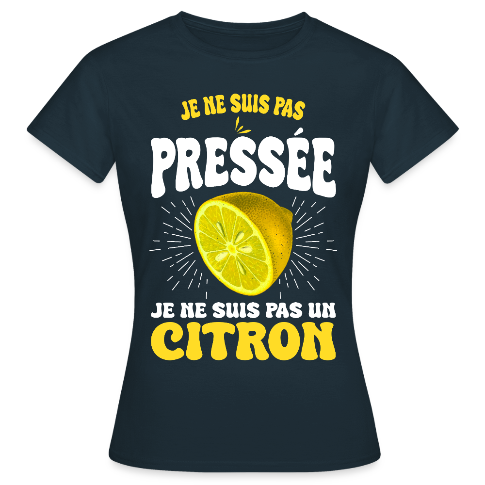T-shirt Femme - Je ne suis pas un citron. - marine
