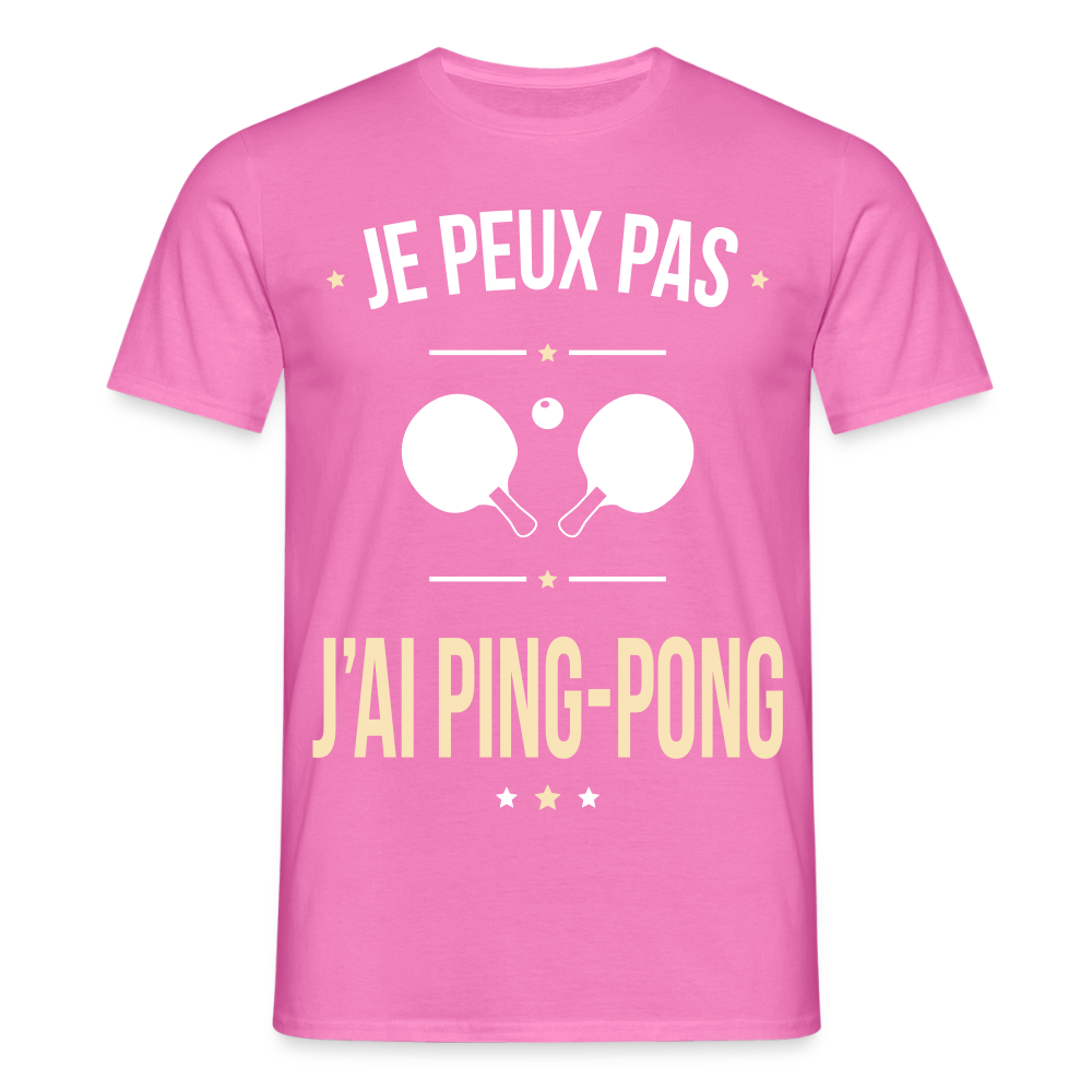 T-shirt Homme - Je peux pas j'ai Ping-pong - rose
