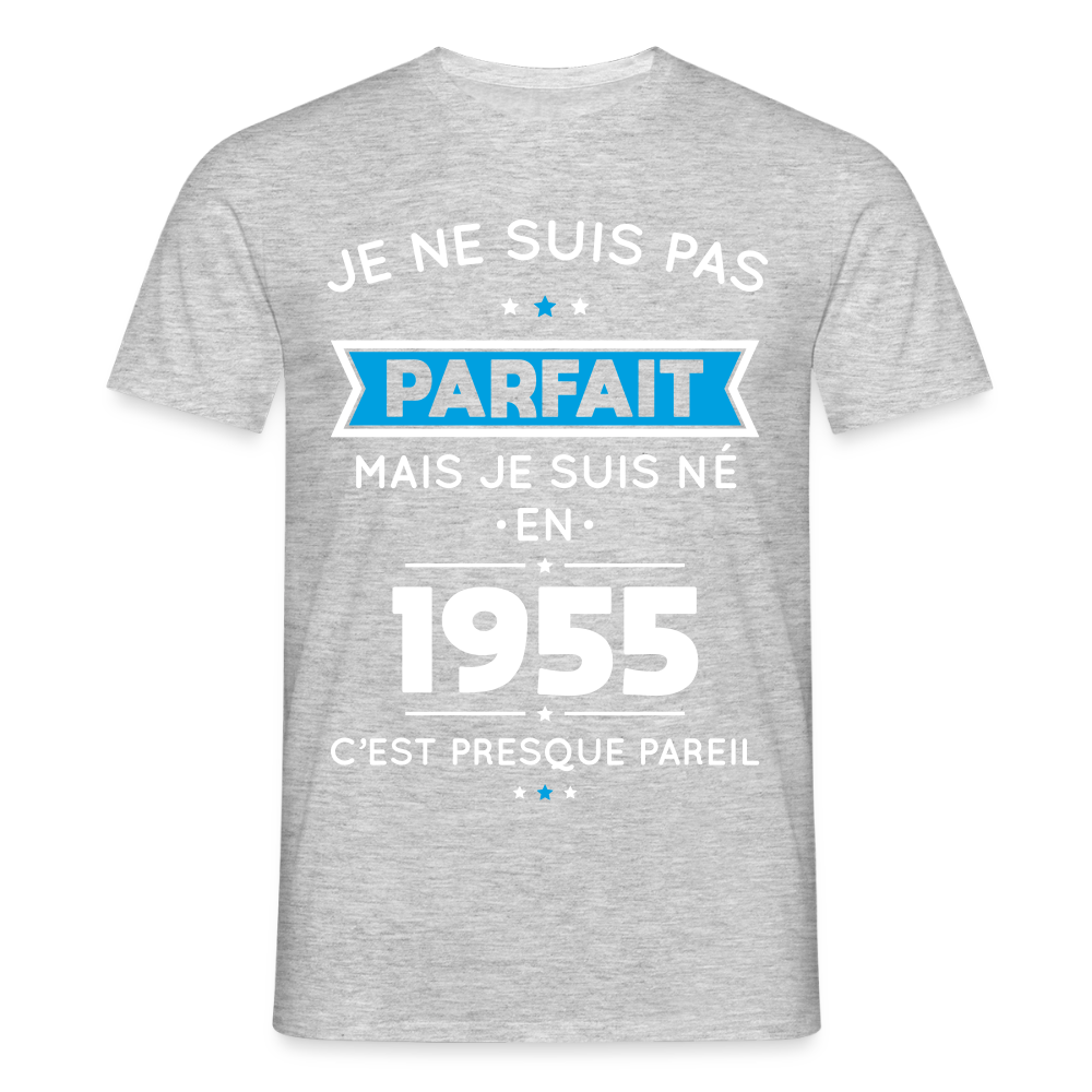 T-shirt Homme - Anniversaire 70 Ans - Pas parfait mais né en 1955 - gris chiné