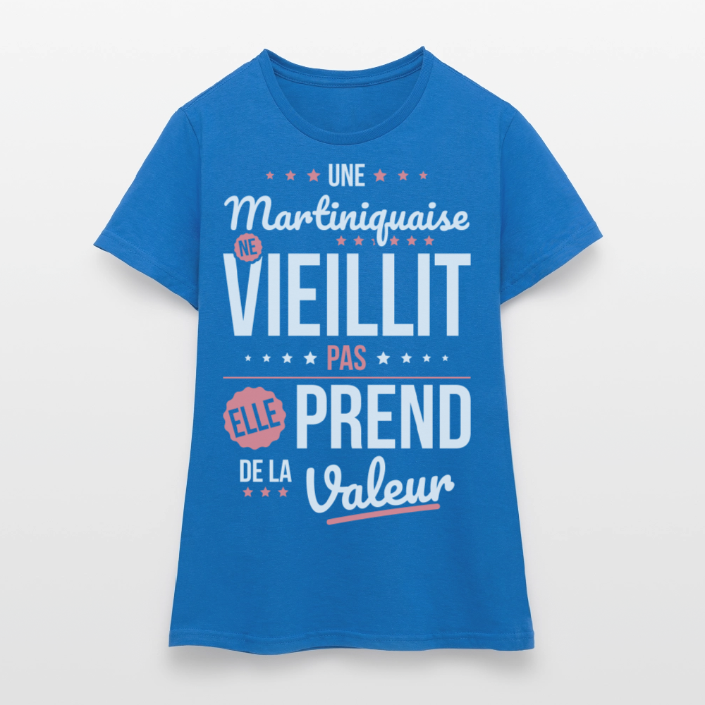 T-shirt Femme - Une Martiniquaise ne vieillit pas - bleu royal