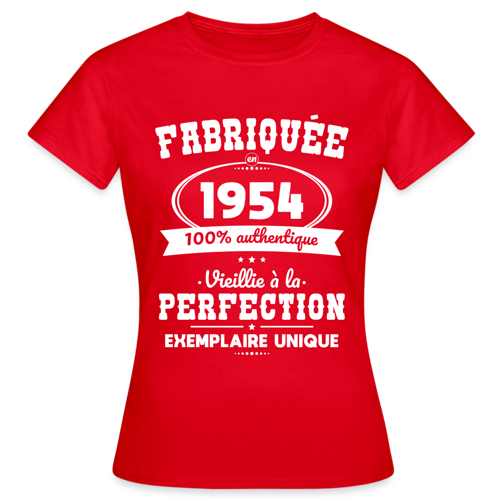T-shirt Femme - Anniversaire 71 Ans - Fabriquée en 1954 - rouge