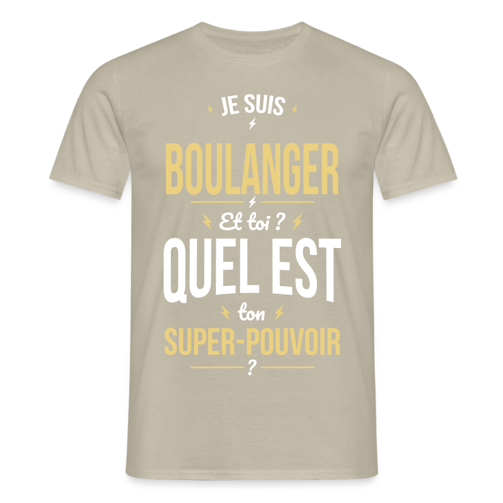 T-shirt Homme - Je suis boulanger - Super-pouvoir - beige sable