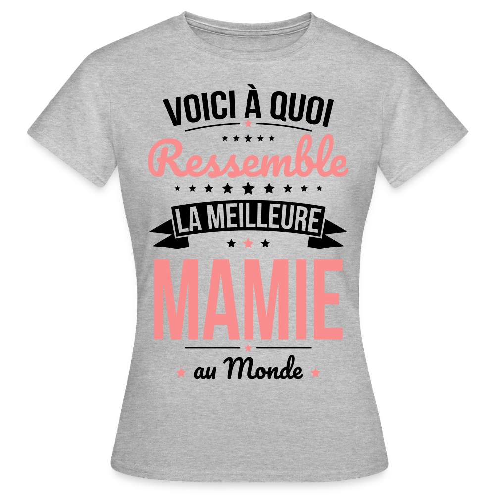T-shirt Femme - Voici à quoi ressemble la meilleure Mamie au monde - gris chiné