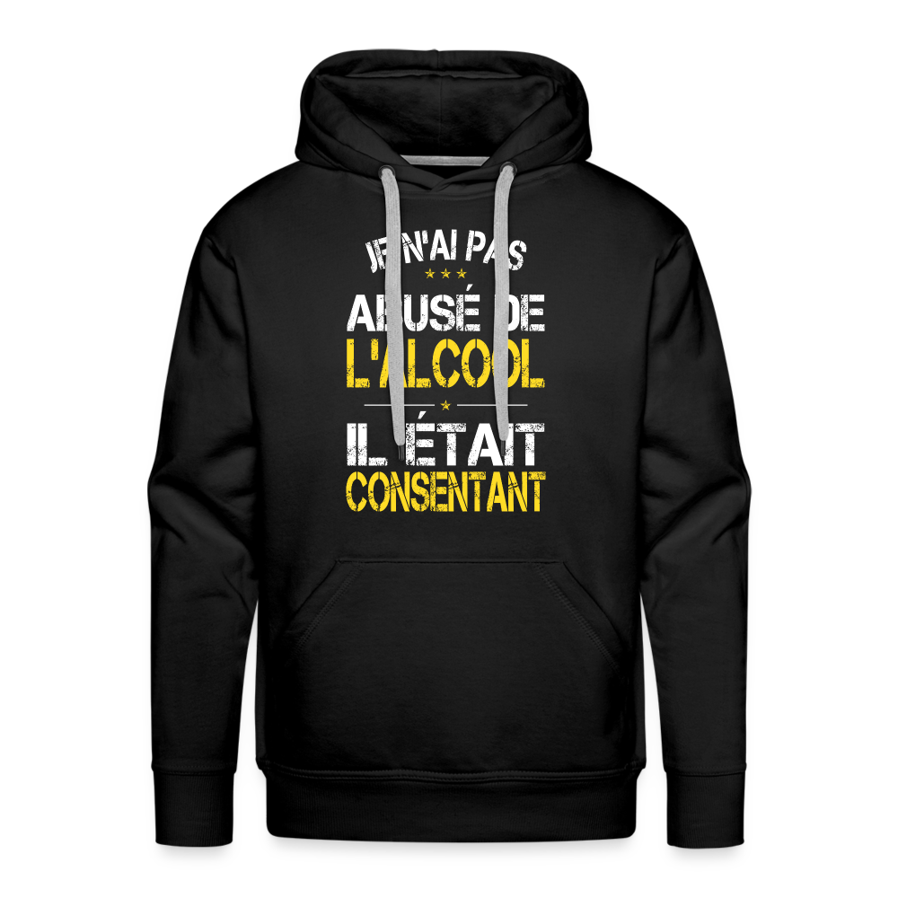 Sweat à capuche Premium Homme - Je n'ai pas abusé de l'alcool - noir