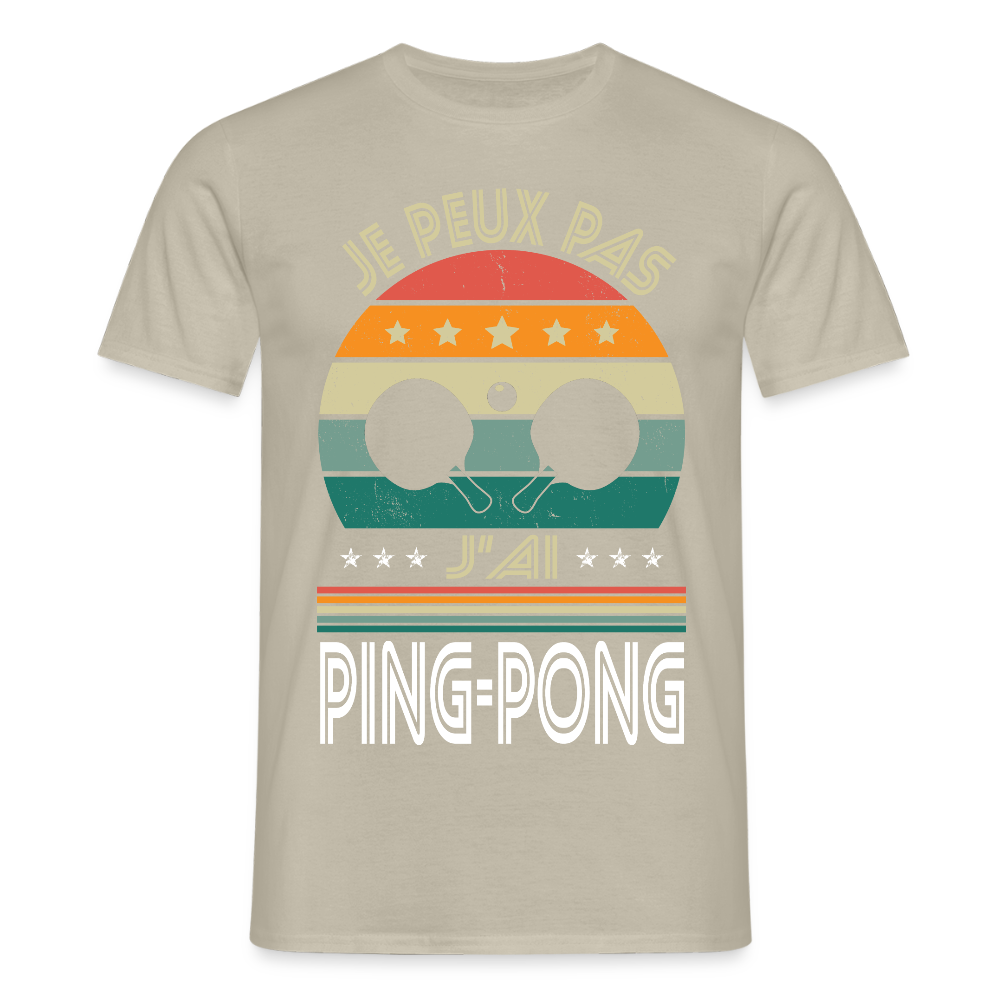 T-shirt Homme - Je peux pas j'ai Ping-Pong - beige sable
