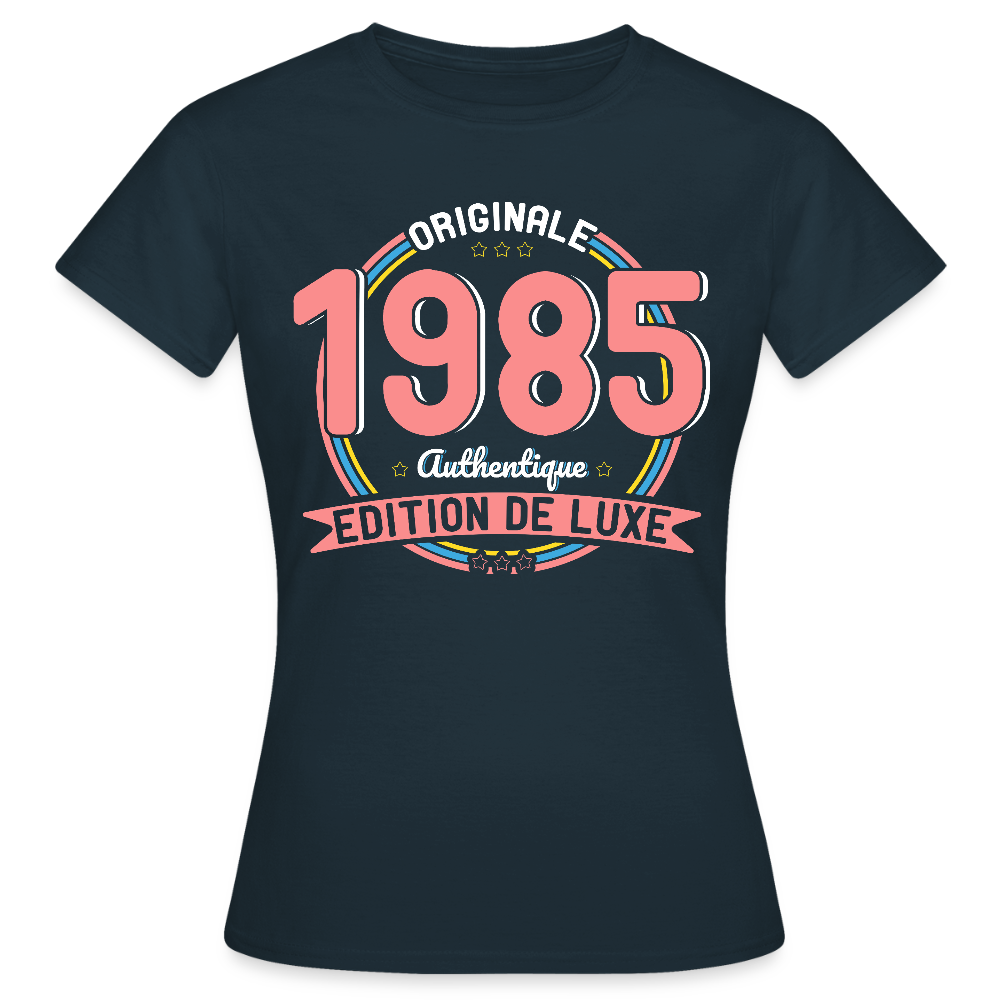 T-shirt Femme - Anniversaire 40 Ans - Originale 1985 Authentique - marine
