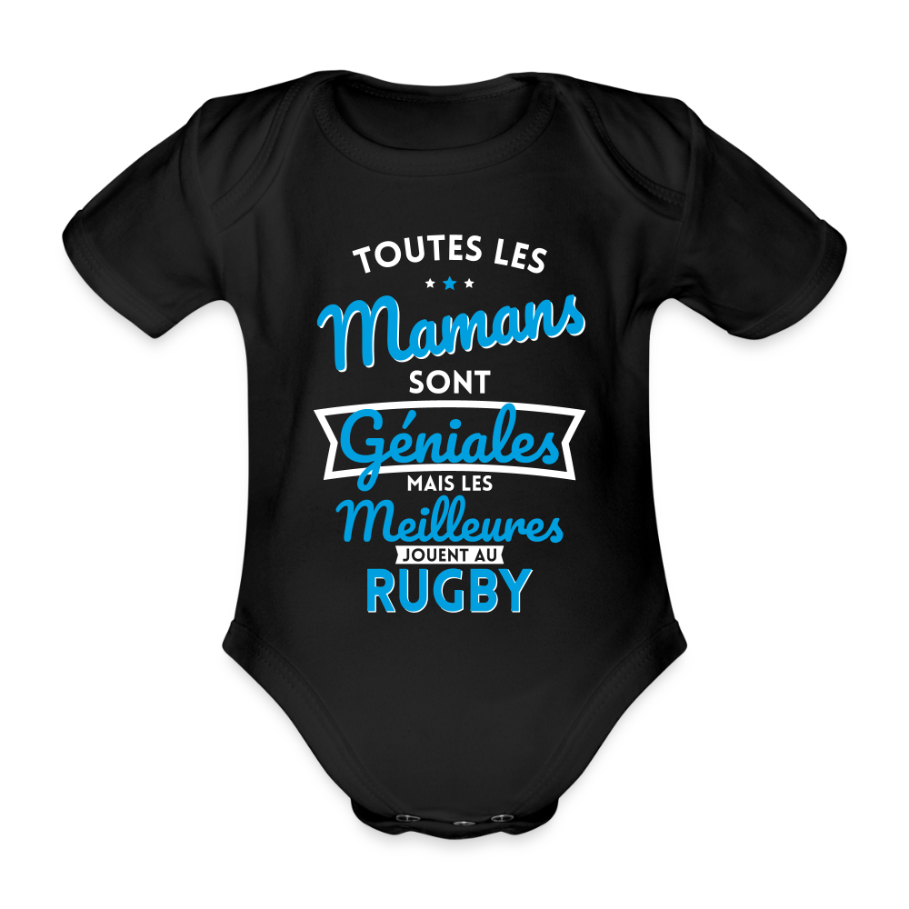 Body Bébé bio manches courtes - Mamans géniales - Les meilleures jouent au rugby - noir