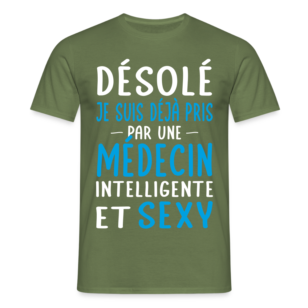 T-shirt Homme - Je suis pris par une médecin intelligente et sexy - vert militaire