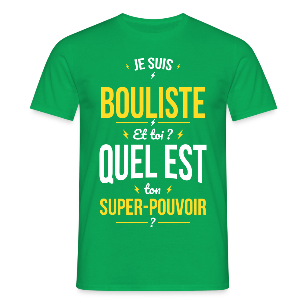 T-shirt Homme - Je suis bouliste - Super-pouvoir - vert