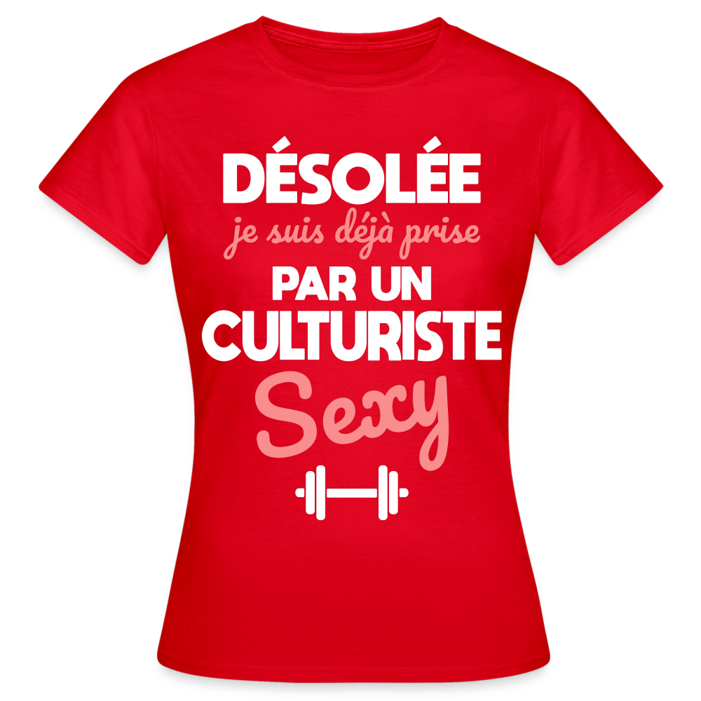 T-shirt Femme - Je suis prise par un culturiste sexy - rouge