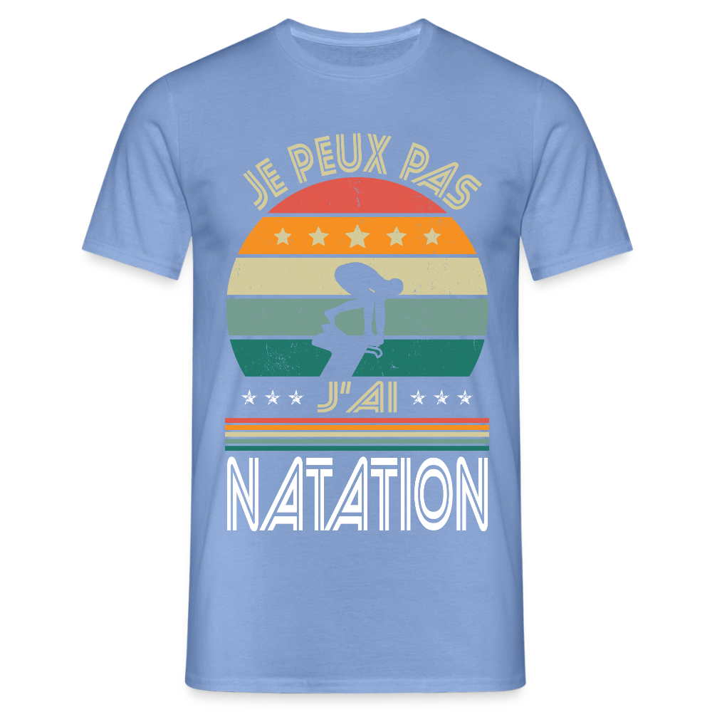 T-shirt Homme - Je peux pas j'ai Natation - carolina blue