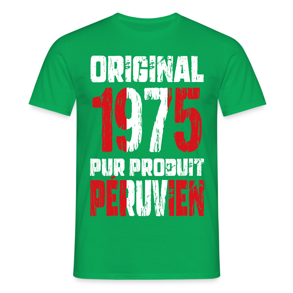 T-shirt Homme - Anniversaire 50 Ans - Original 1975 - Pur produit Péruvien - vert