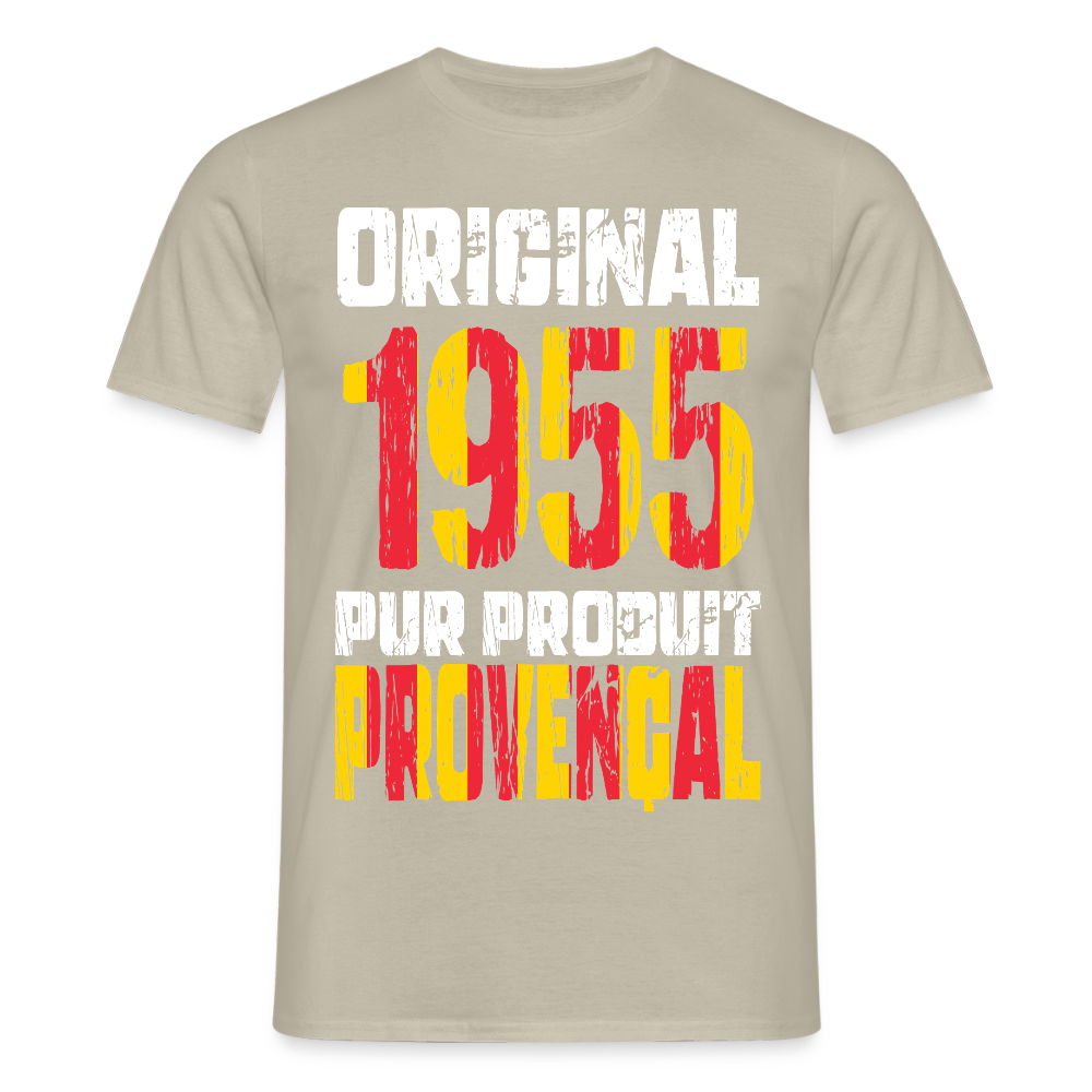 T-shirt Homme - Anniversaire 70 Ans - Original 1955 - Pur produit Provençal - beige sable
