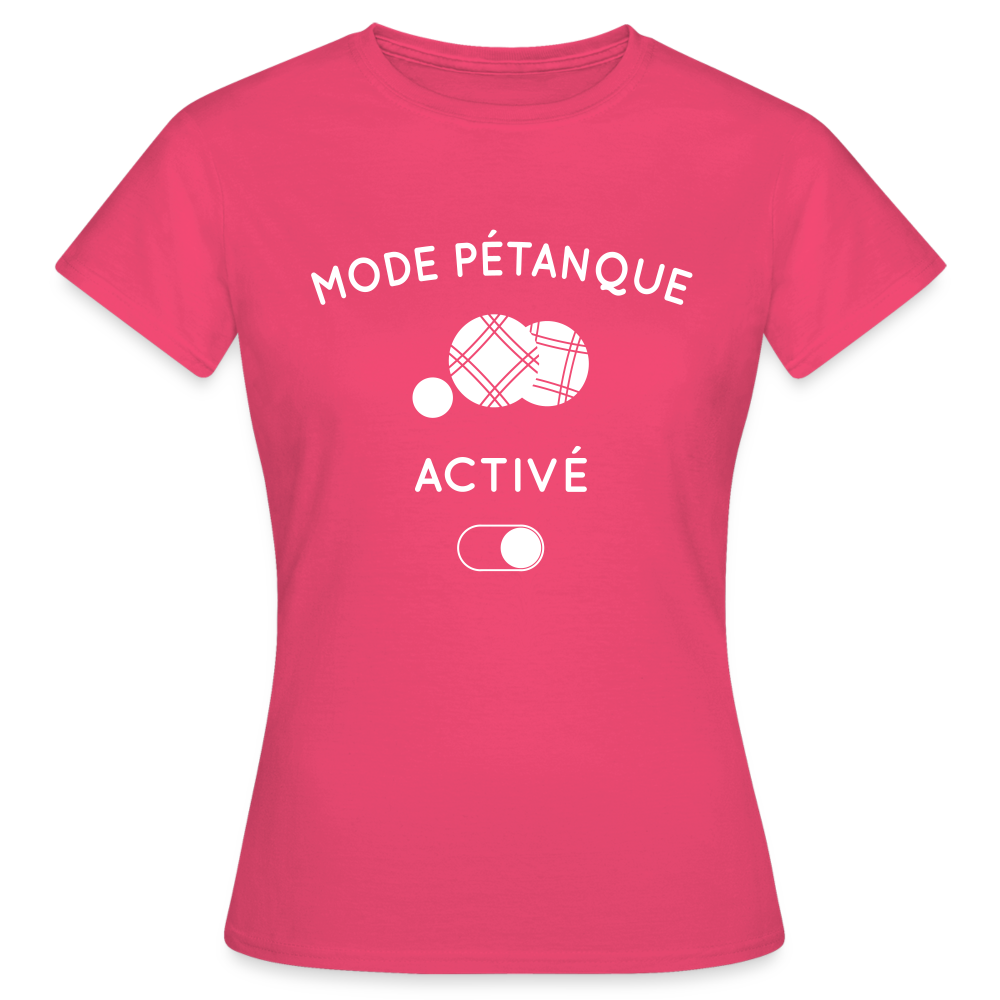 T-shirt Femme - Mode pétanque activé - rose azalée
