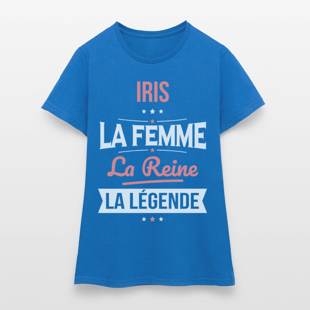 T-shirt Femme - Iris - la Femme - la Reine - la Légende - bleu royal