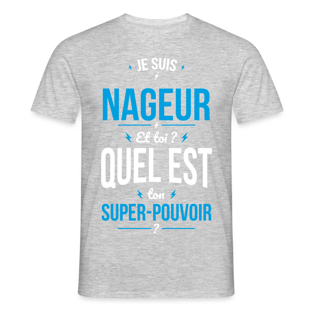 T-shirt Homme - Je suis nageur - Super-pouvoir - gris chiné