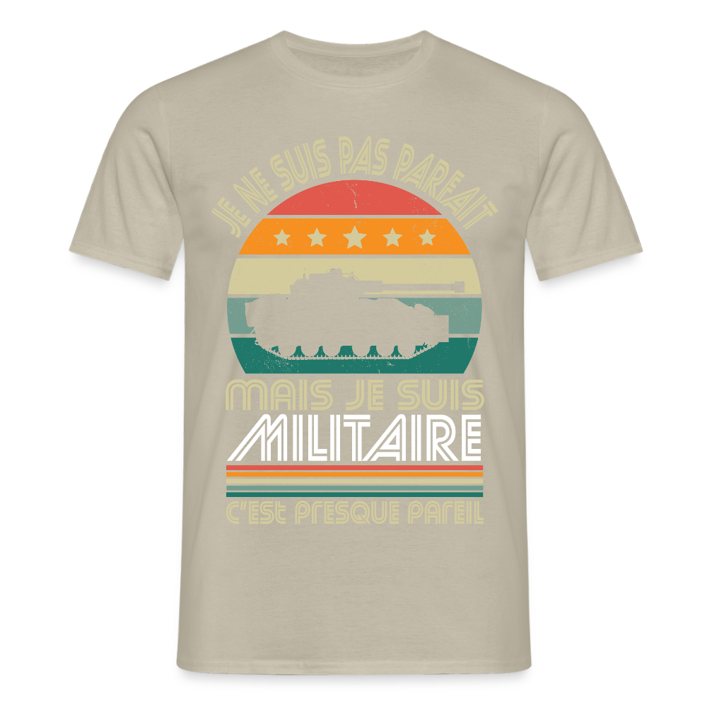 T-shirt Homme - Je ne suis pas parfait mais je suis Militaire - beige sable