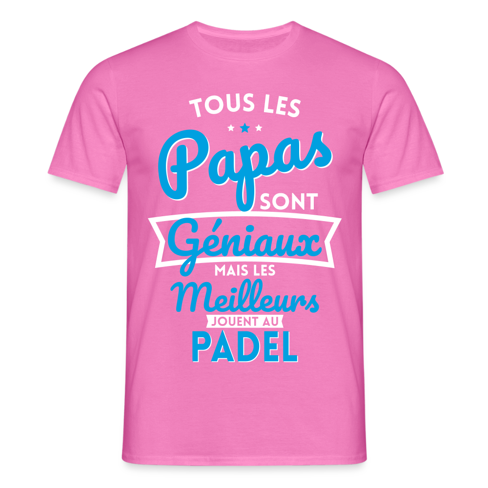 T-shirt Homme - Papas géniaux - Les meilleurs jouent au padel - rose