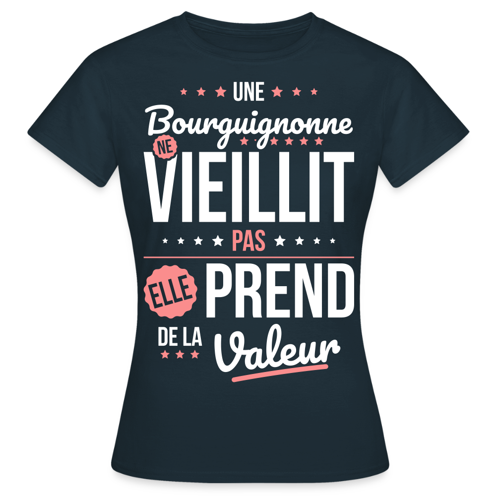 T-shirt Femme - Une Bourguignonne ne vieillit pas - marine