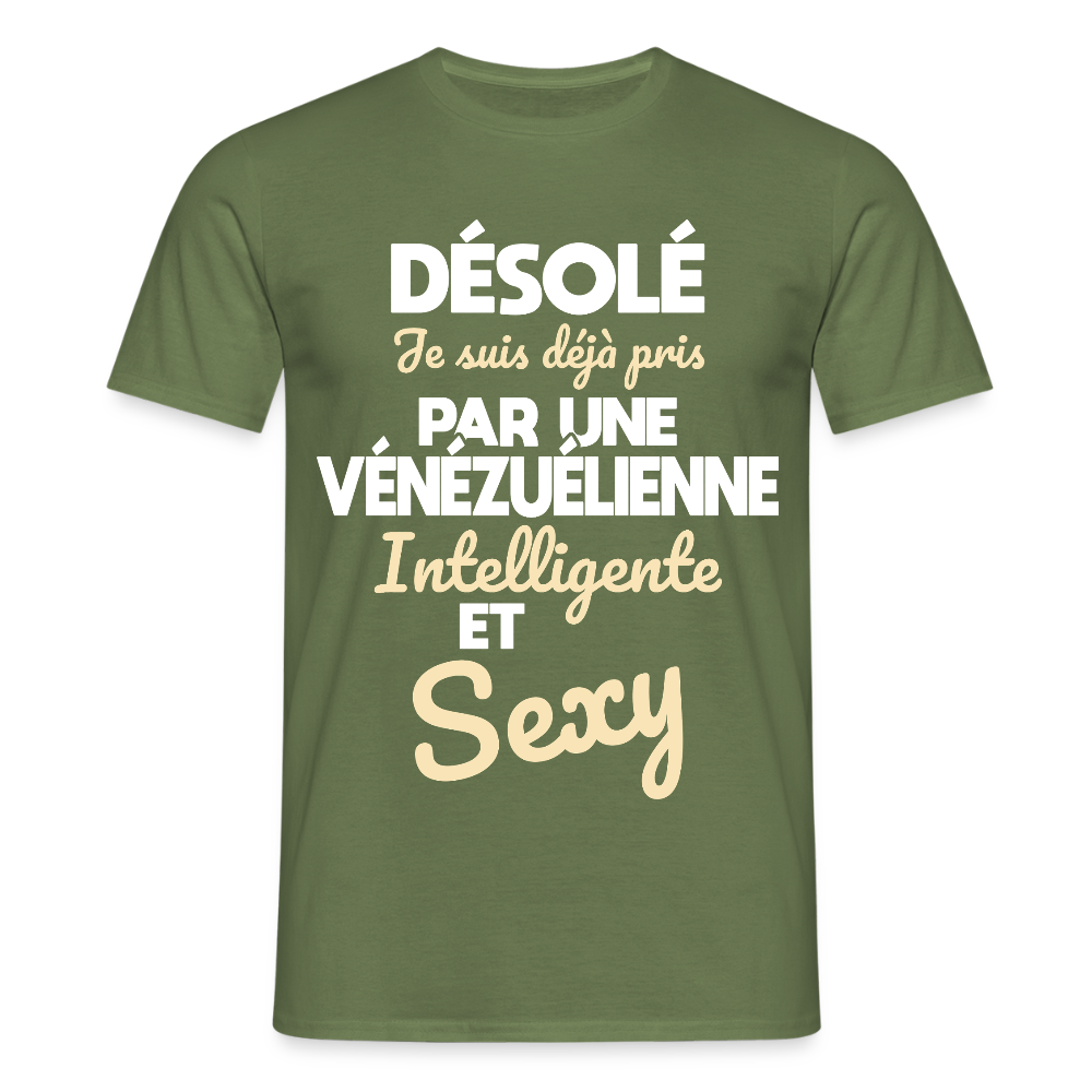 T-shirt Homme - Je suis déjà pris par une Vénézuélienne intelligente et sexy - vert militaire