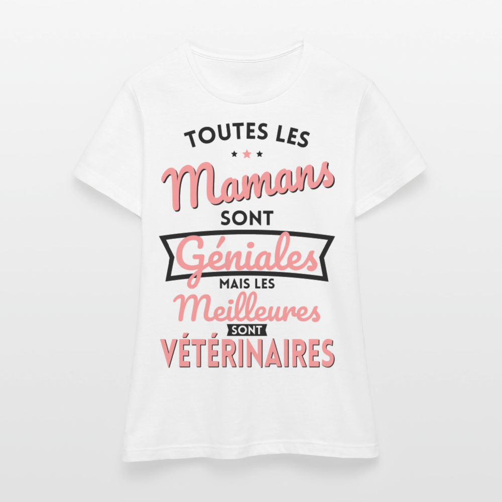 T-shirt Femme - Mamans géniales - Les meilleures sont vétérinaires. - blanc