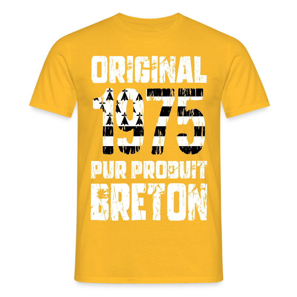 T-shirt Homme - Anniversaire 50 Ans - Original 1975 - Pur produit Breton - jaune