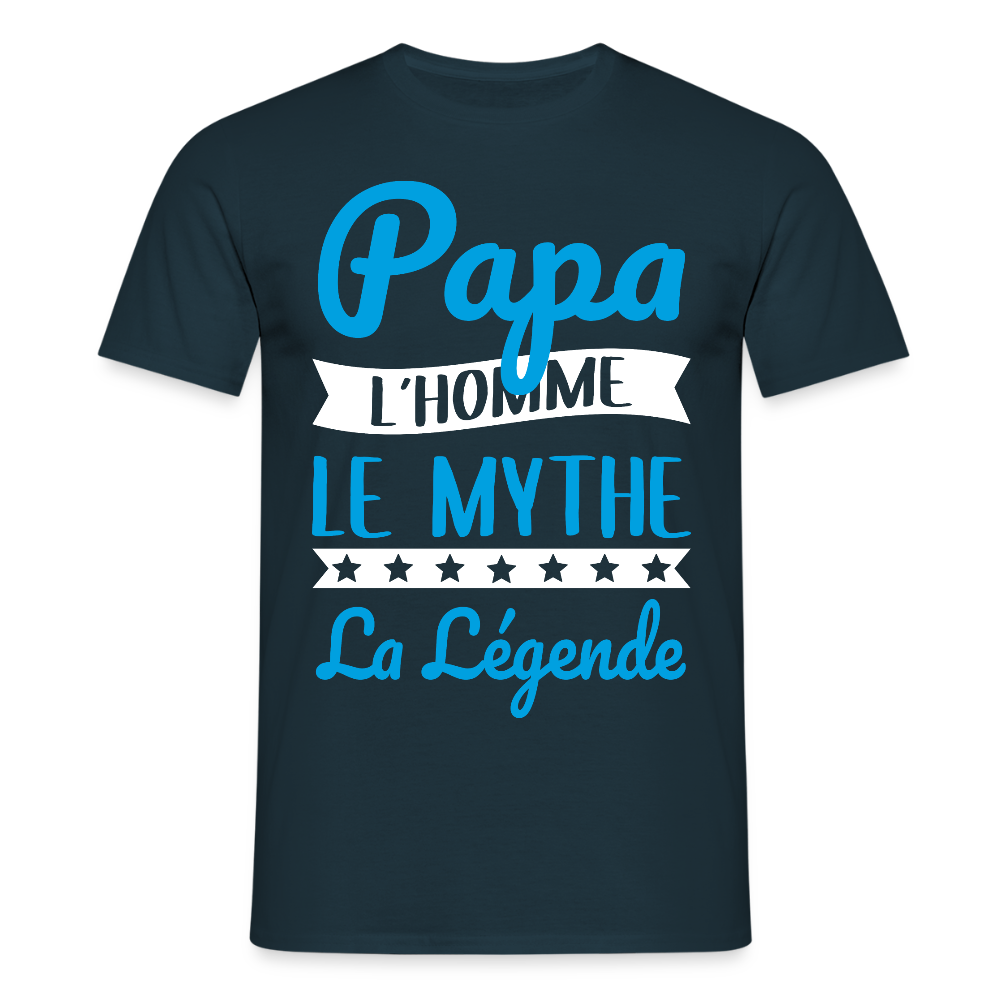T-shirt Homme - Papa L'Homme le Mythe la Légende - marine