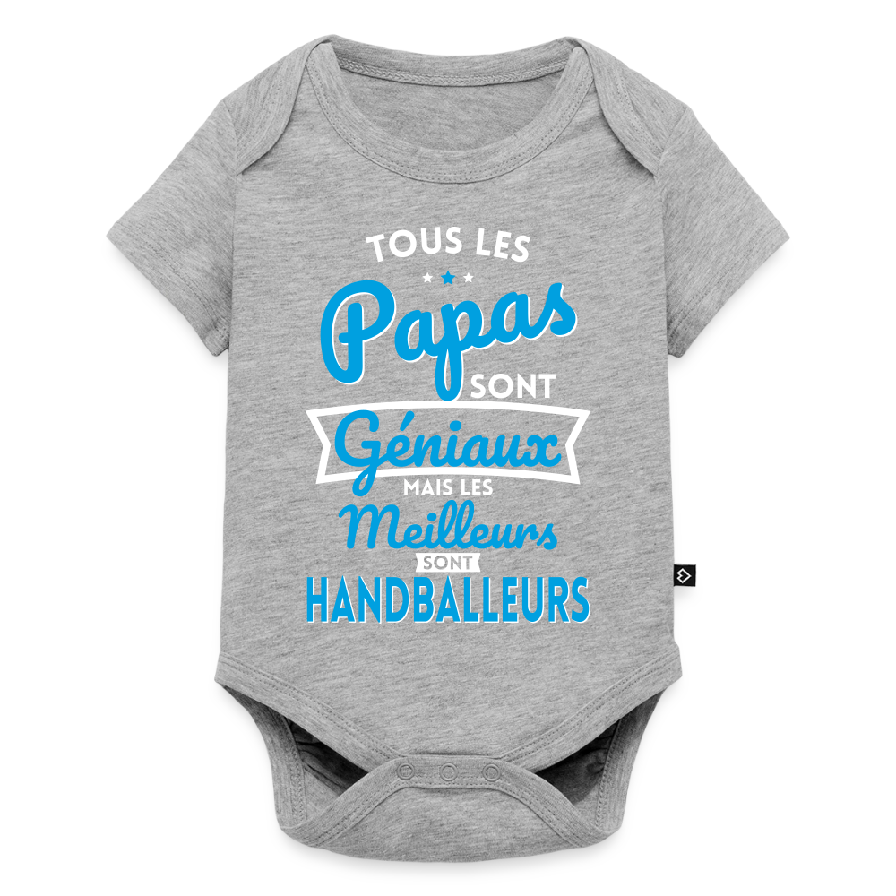 Body Bébé bio manches courtes - Papas géniaux - Les meilleurs sont handballeurs - gris chiné