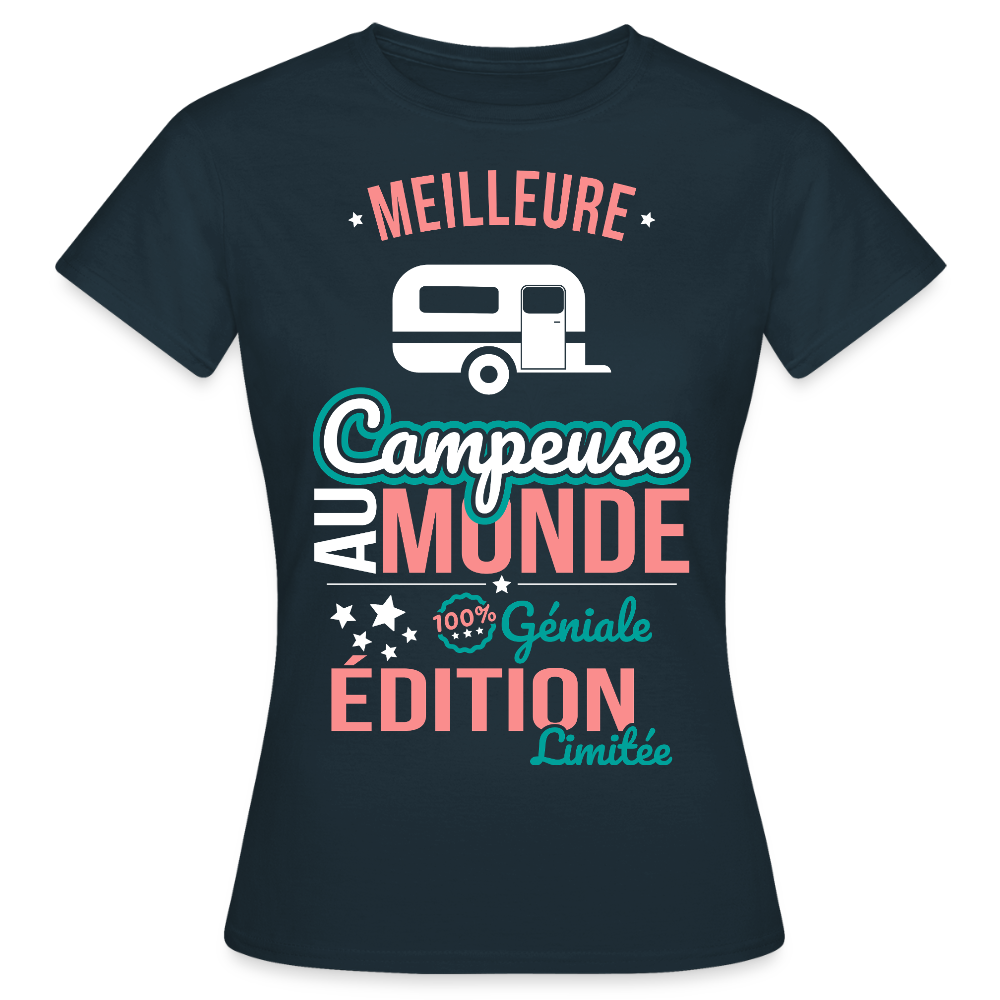 T-shirt Femme - Meilleure Campeuse au monde - 100% géniale - marine