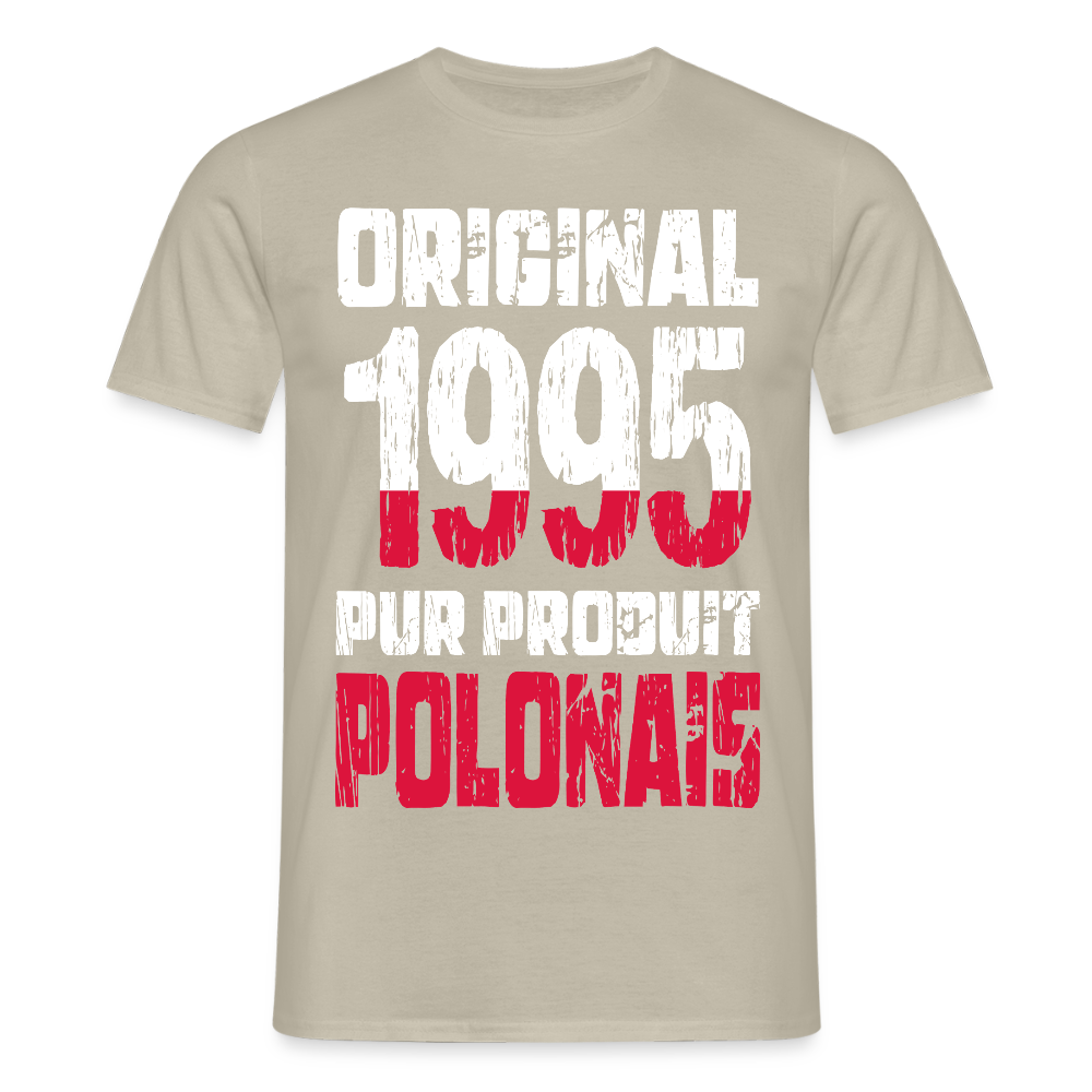 T-shirt Homme - Anniversaire 30 Ans - Original 1995 - Pur produit Polonais - beige sable