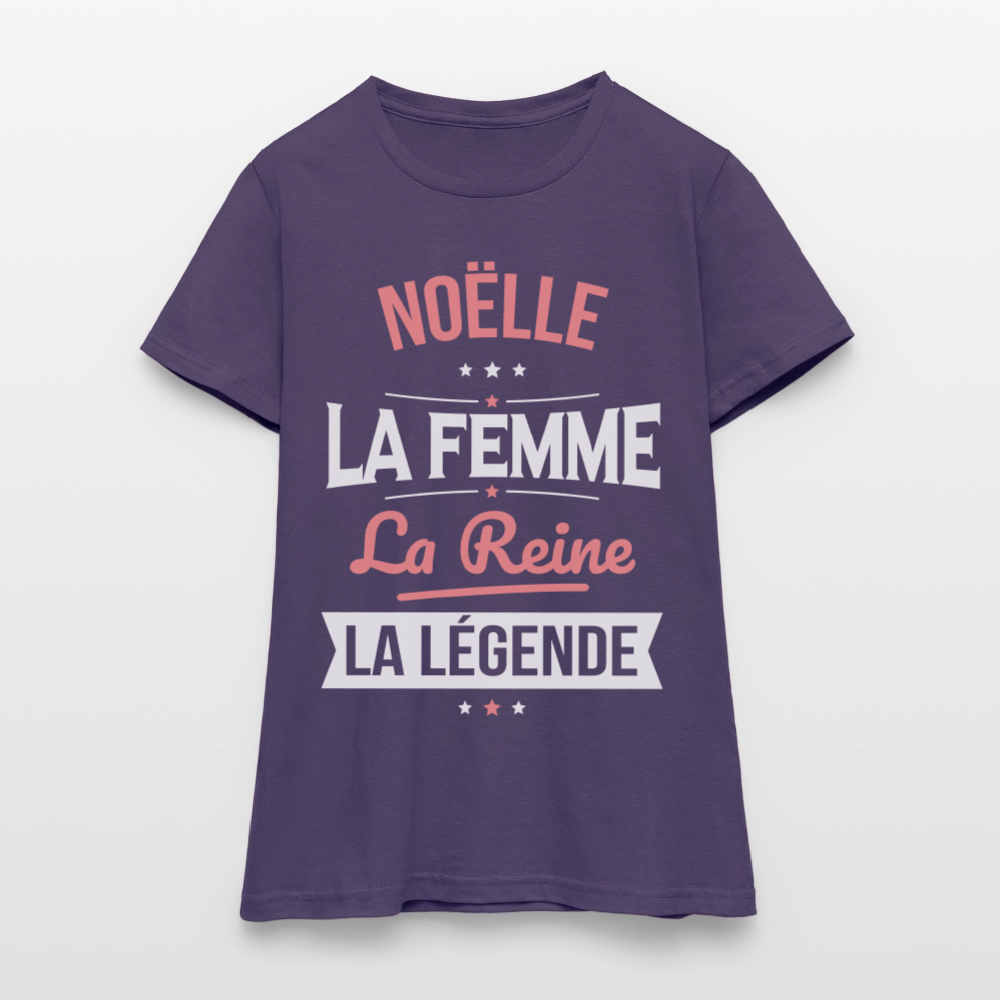 T-shirt Femme - Noëlle - la Femme - la Reine - la Légende - violet foncé