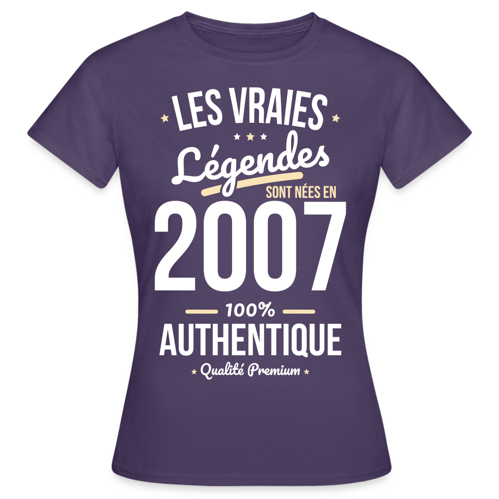 T-shirt Femme - Anniversaire 18 Ans - Les vraies Légendes sont nées en 2007 - violet foncé