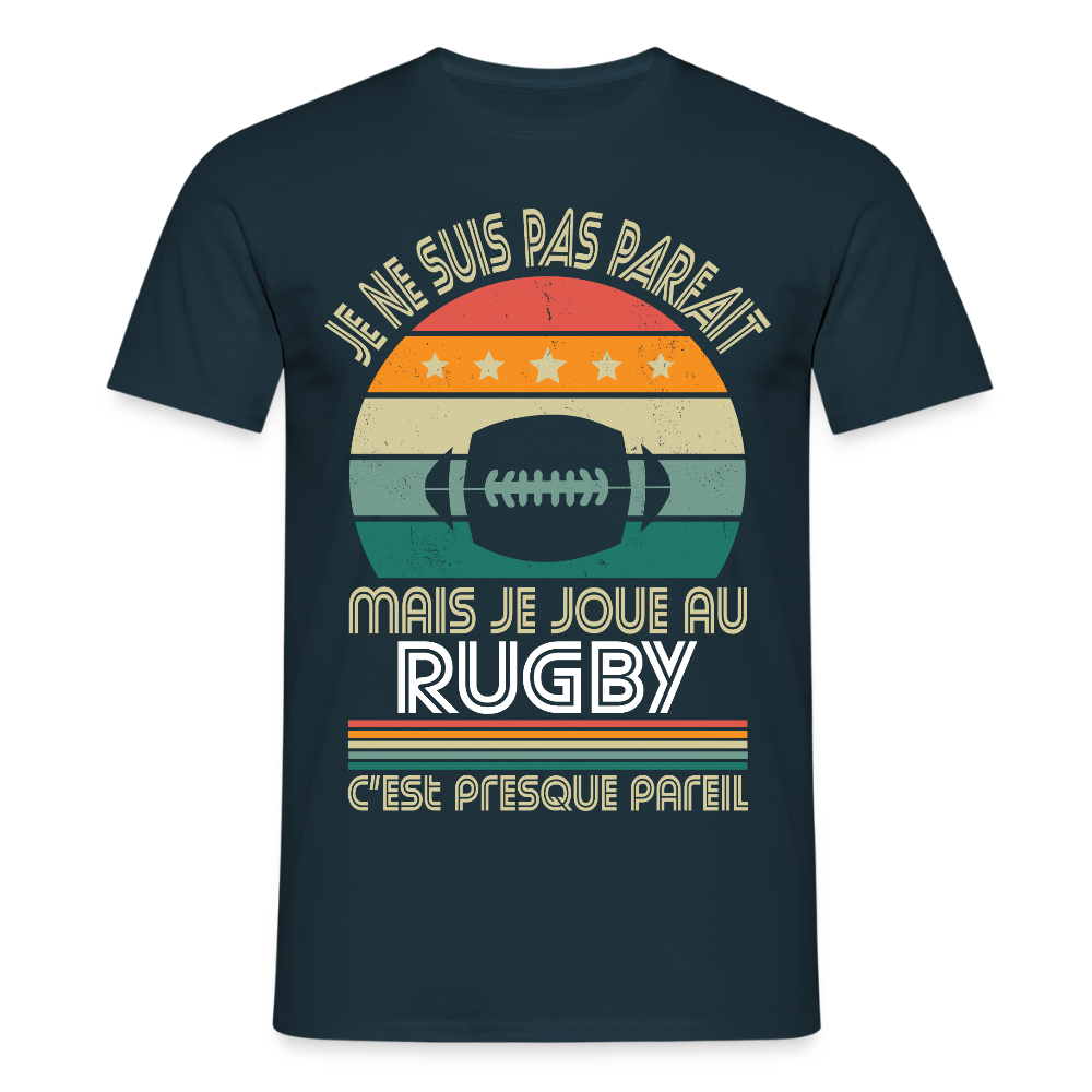 T-shirt Homme - Je ne suis pas parfait mais je joue au Rugby - marine