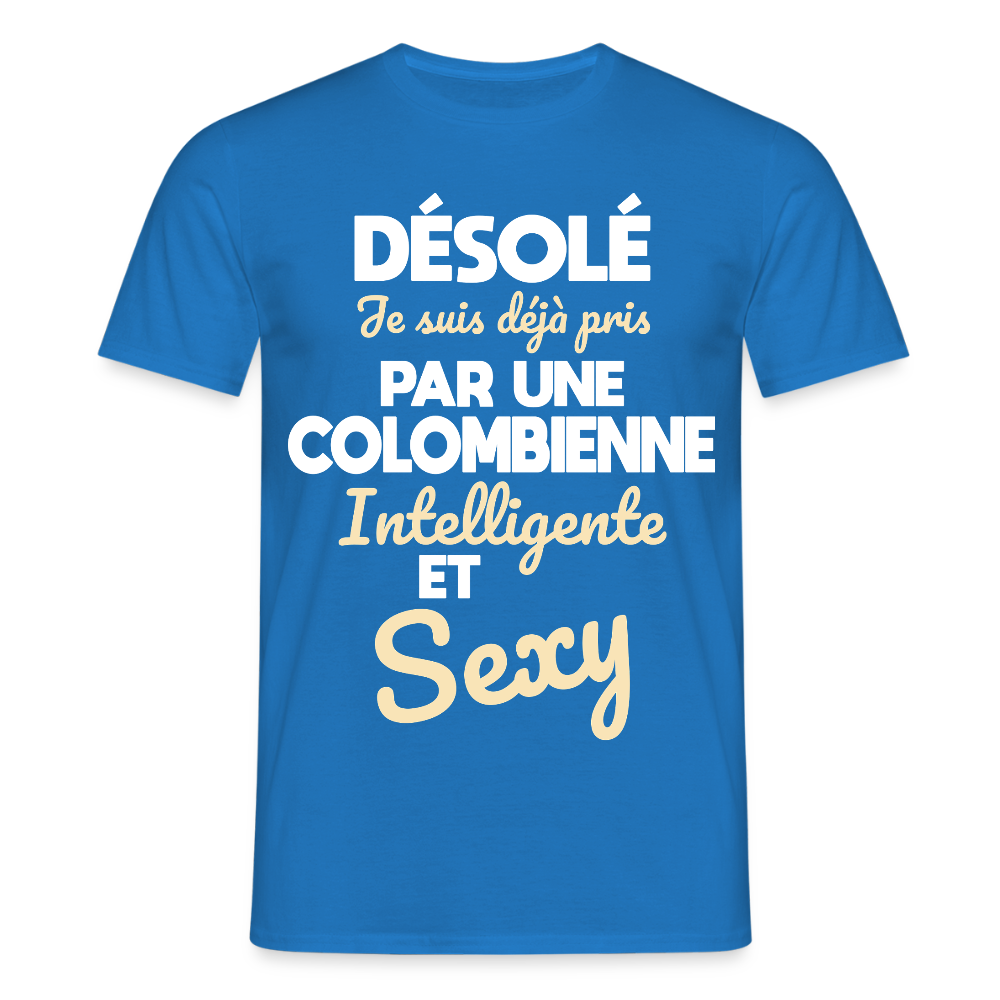 T-shirt Homme - Je suis déjà pris par une Colombienne intelligente et sexy - bleu royal