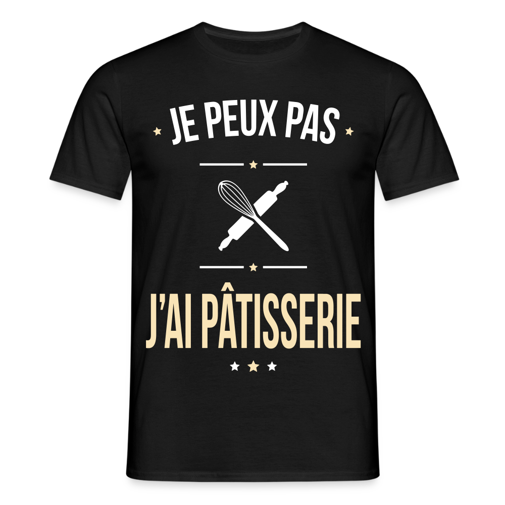 T-shirt Homme - Je peux pas j'ai Pâtisserie - noir