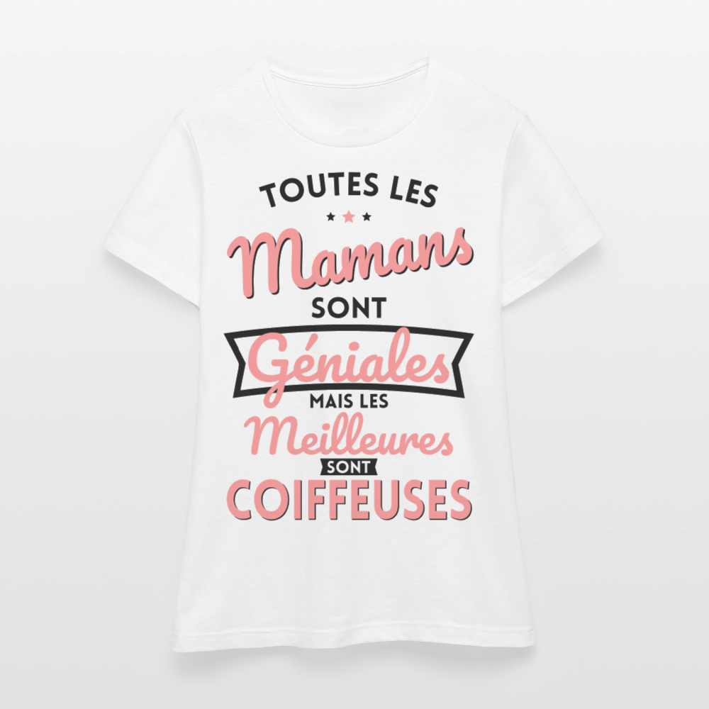 T-shirt Femme - Mamans géniales - Les meilleures sont coiffeuses - blanc