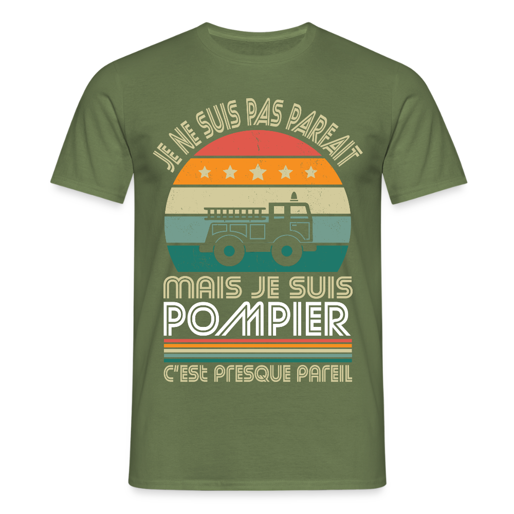 T-shirt Homme - Je ne suis pas parfait mais je suis Pompier - vert militaire