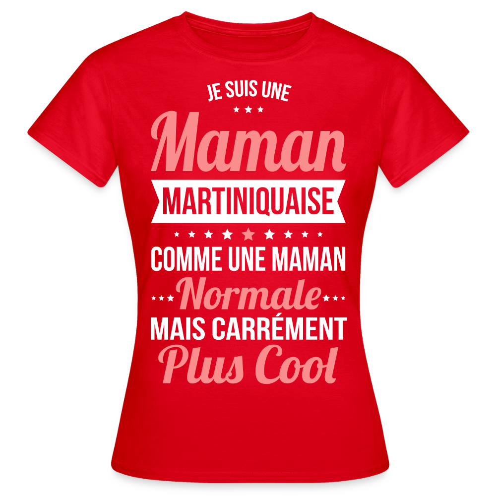 T-shirt Femme - Maman Martiniquaise plus cool - rouge