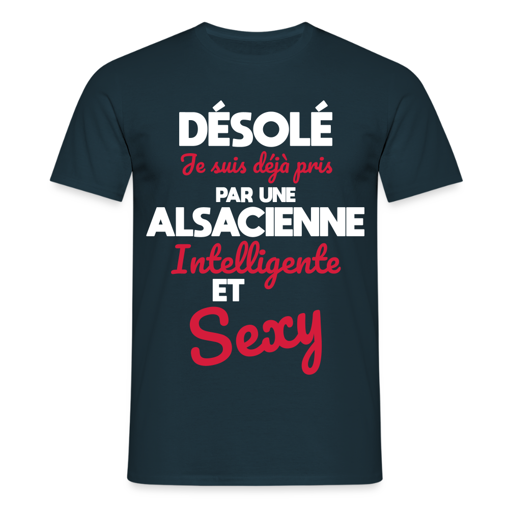 T-shirt Homme - Je suis déjà pris par une Alsacienne intelligente et sexy - marine