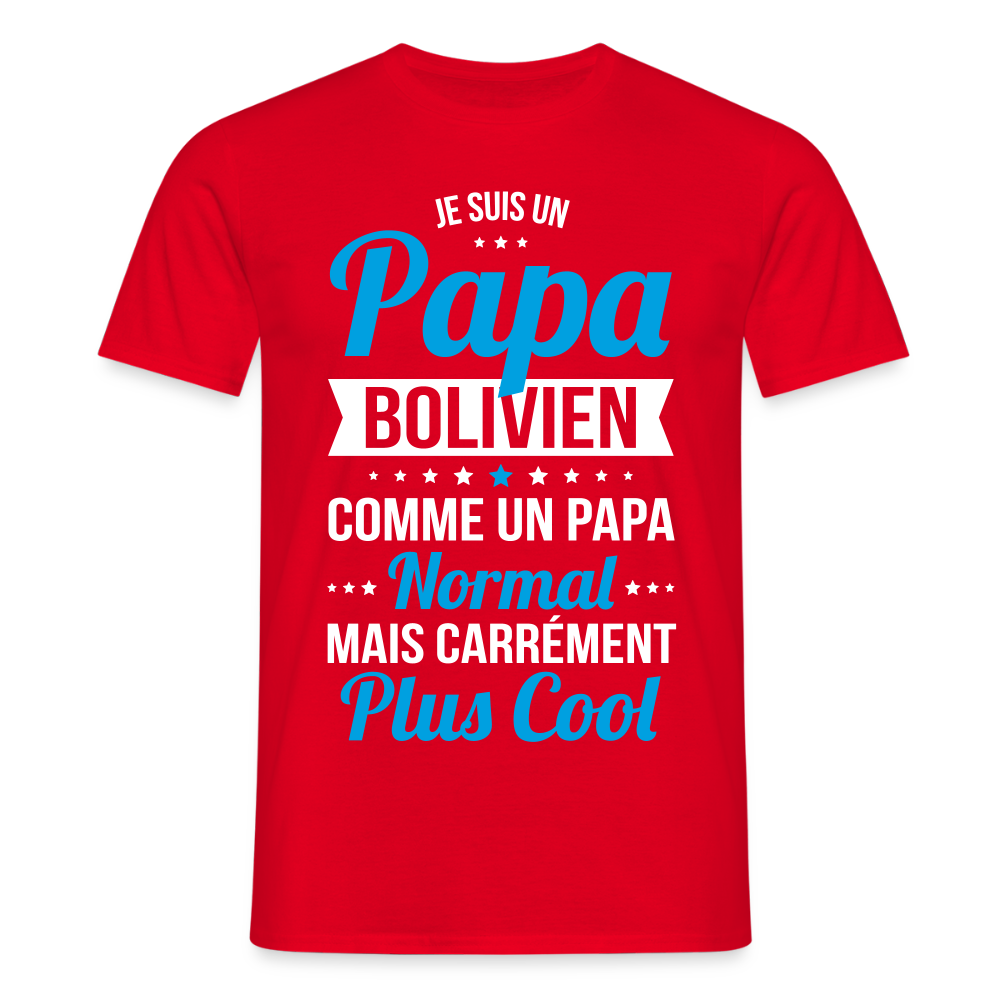 T-shirt Homme - Papa Bolivien Plus Cool - rouge