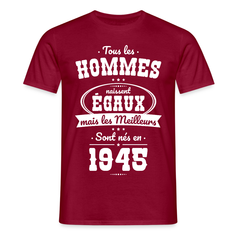 T-shirt Homme - Anniversaire 80 Ans - Les meilleurs sont nés en 1945 - rouge brique