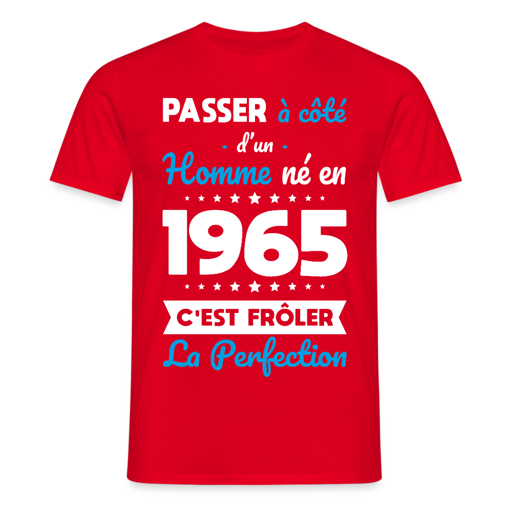 T-shirt Homme - Anniversaire 60 Ans - Né en 1965 - Frôler la perfection - rouge