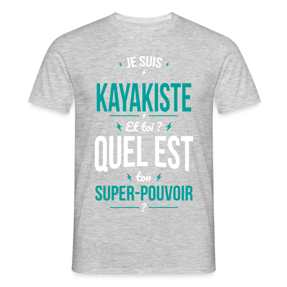 T-shirt Homme - Je suis kayakiste - Super-pouvoir - gris chiné