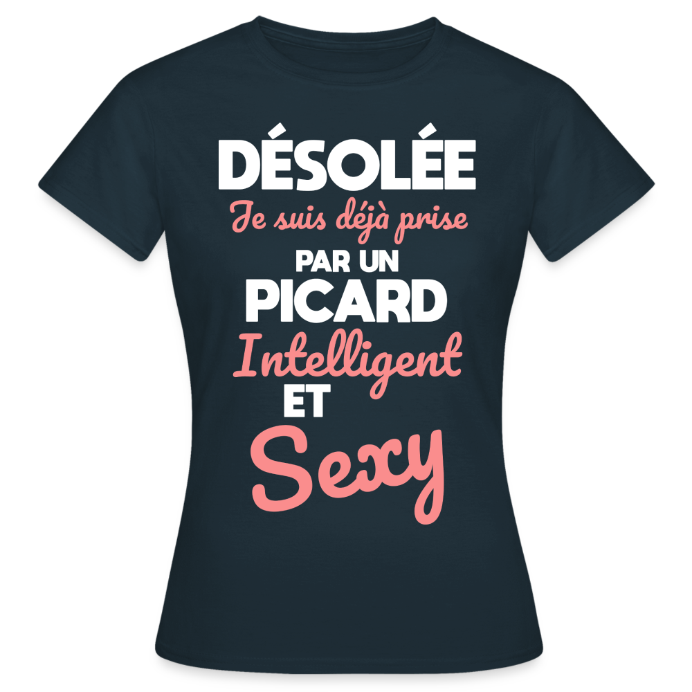 T-shirt Femme - Je suis déjà prise par un Picard intelligent et sexy - marine