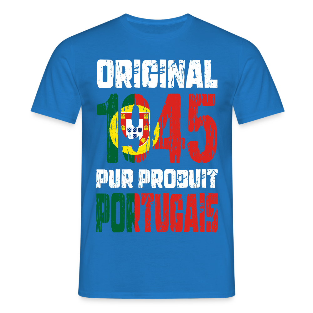 T-shirt Homme - Anniversaire 80 Ans - Original 1945 - Pur produit Portugais - bleu royal