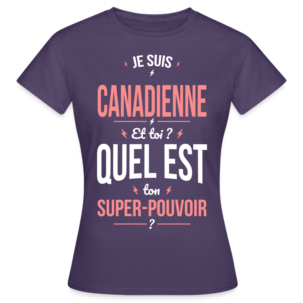 T-shirt Femme - Je suis Canadienne - Super-pouvoir - violet foncé